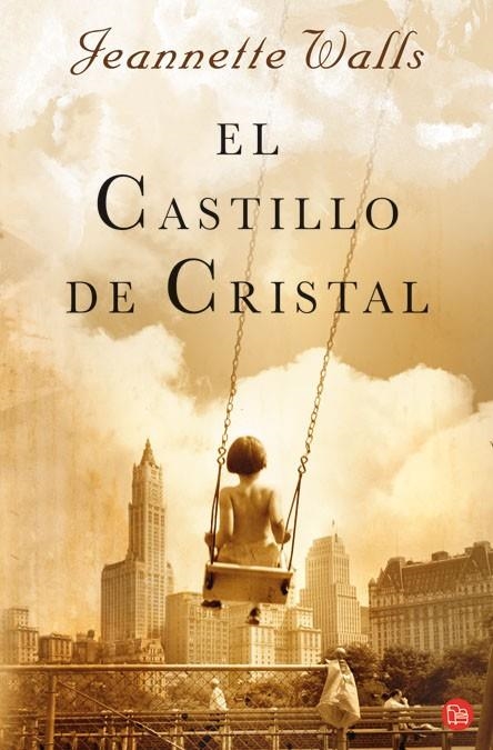 CASTILLO DE CRISTAL, EL | 9788466322997 | WALLS, JEANNETTE | Llibreria L'Altell - Llibreria Online de Banyoles | Comprar llibres en català i castellà online - Llibreria de Girona