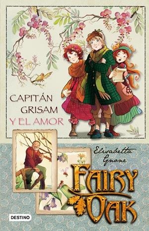FAIRY OAK. CAPITAN GRISAM Y EL AMOR | 9788408087274 | GRANE, ELISABETTA | Llibreria Online de Banyoles | Comprar llibres en català i castellà online
