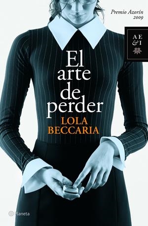 ARTE DE PERDER, EL | 9788408086260 | BECCARIA, LOLA | Llibreria Online de Banyoles | Comprar llibres en català i castellà online