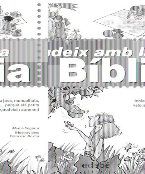 GAUDEIX AMB LA BÍBLIA | 9788423686551 | MERCÈ SEGARRA ROS | Llibreria L'Altell - Llibreria Online de Banyoles | Comprar llibres en català i castellà online - Llibreria de Girona