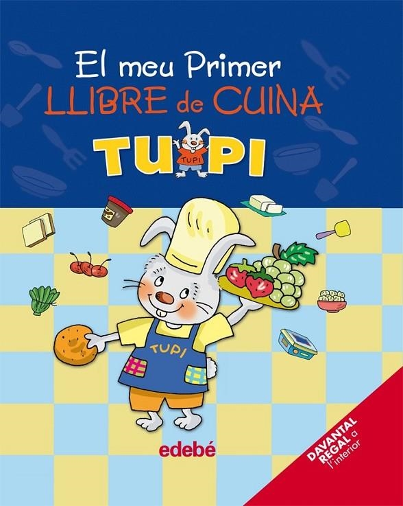 MEU PRIMER LLIBRE DE CUINA, EL | 9788423692774 | EDEBÉ, OBRA COLECTIVA | Llibreria L'Altell - Llibreria Online de Banyoles | Comprar llibres en català i castellà online - Llibreria de Girona