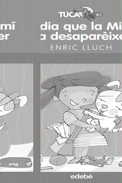 DIA QUE LA MIMI VA DESAPEREIXER, EL | 9788423693375 | LLUCH, ENRIC | Llibreria L'Altell - Llibreria Online de Banyoles | Comprar llibres en català i castellà online - Llibreria de Girona