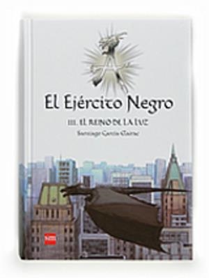 EJÉRCITO NEGRO, EL III EL REINO DE LA LUZ | 9788467534559 | GARCÍA-CLAIRAC,SANTIAGO | Llibreria Online de Banyoles | Comprar llibres en català i castellà online