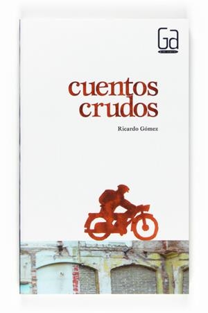 CUENTOS CRUDOS | 9788467535075 | GOMEZ, R | Llibreria Online de Banyoles | Comprar llibres en català i castellà online