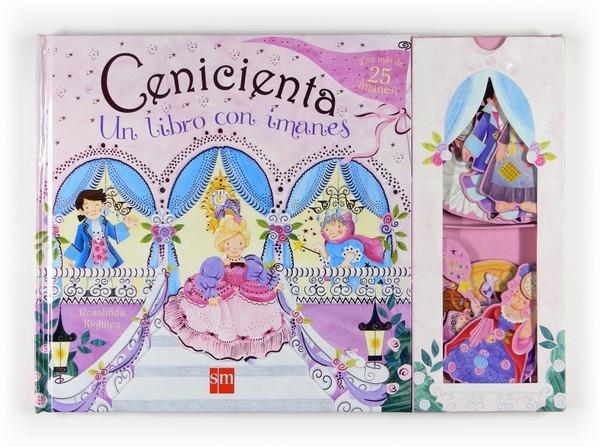 CENICIENTA, LIBRO CON IMANES | 9788467531008 | KIGHLEY, R | Llibreria L'Altell - Llibreria Online de Banyoles | Comprar llibres en català i castellà online - Llibreria de Girona
