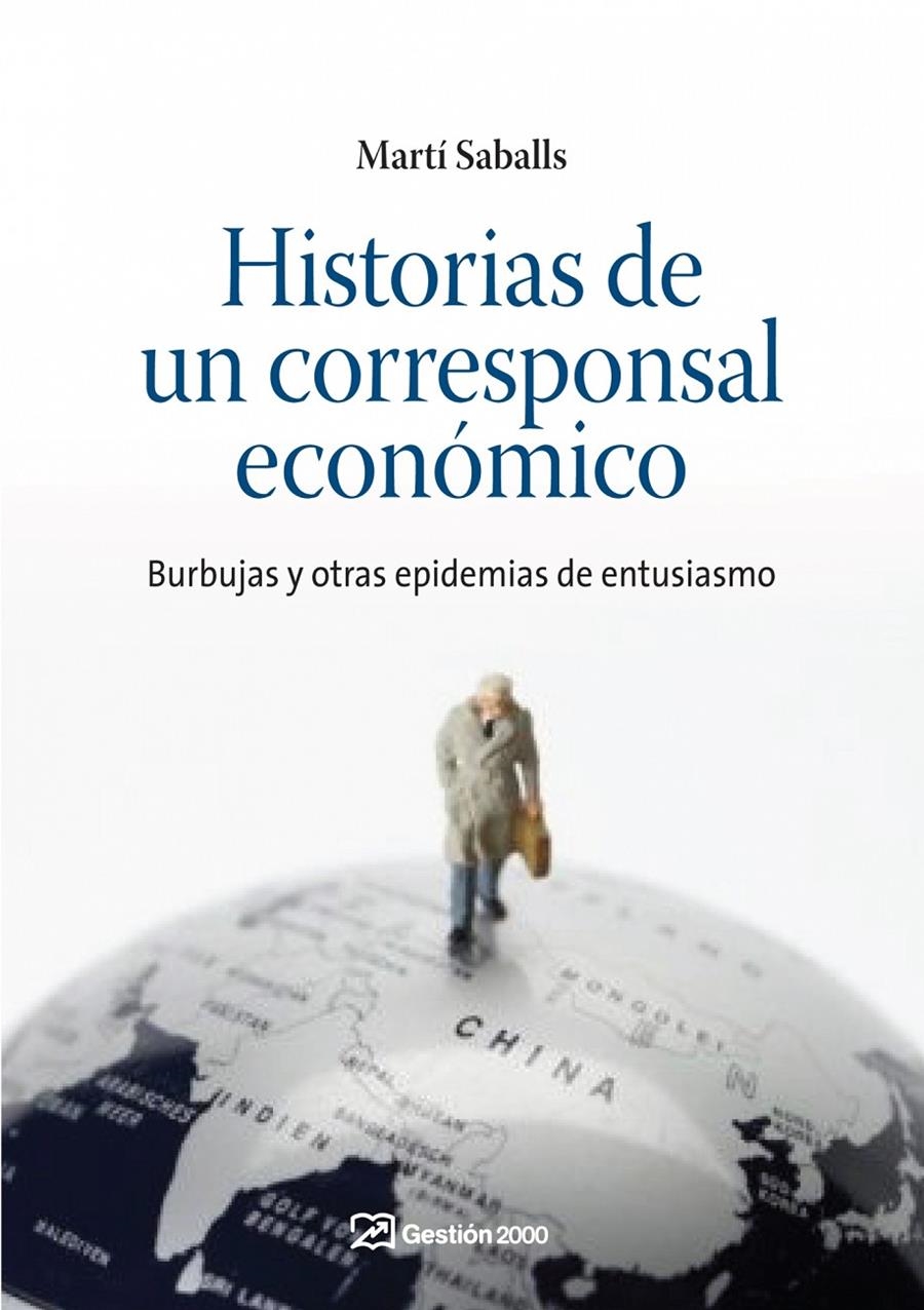 HISTORIAS DE UN CORRESPONSAL ECONOMICO | 9788498750348 | SABALLS, MARTÍ | Llibreria L'Altell - Llibreria Online de Banyoles | Comprar llibres en català i castellà online - Llibreria de Girona