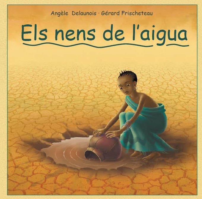 NENS DE L'AIGUA, ELS | 9788493625078 | ANGELE DELAUNOIS, GERARD FRISCHETEAU | Llibreria L'Altell - Llibreria Online de Banyoles | Comprar llibres en català i castellà online - Llibreria de Girona