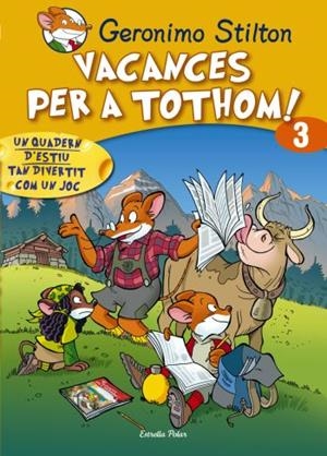 VACANCES PER A TOTHOM! 3 | 9788492671182 | STILTON,GERONIMO | Llibreria Online de Banyoles | Comprar llibres en català i castellà online
