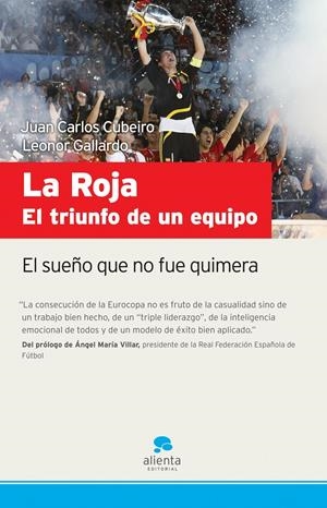 ROJA, LA.EL TRIUNFO DE UN EQUIPO | 9788492414079 | CUBEIRO,JUAN CARLOS;GALLARDO,LEONOR | Llibreria Online de Banyoles | Comprar llibres en català i castellà online