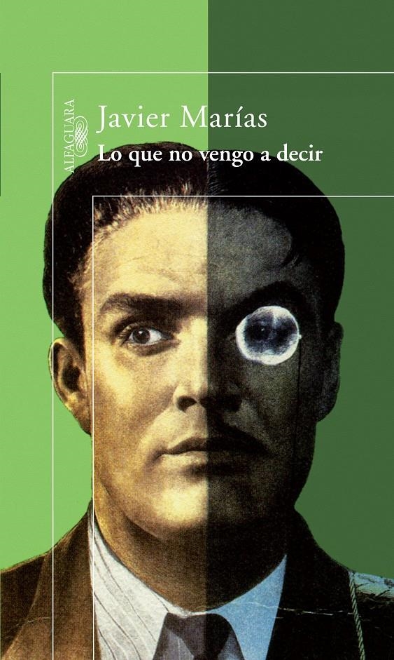 LO QUE NO VENGO A DECIR | 9788420423005 | MARÍAS,JAVIER | Llibreria L'Altell - Llibreria Online de Banyoles | Comprar llibres en català i castellà online - Llibreria de Girona