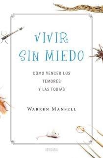 VIVIR SIN MIEDO - COMO VENCER TEMORES | 9788466639866 | MANSELL, WARREN | Llibreria L'Altell - Llibreria Online de Banyoles | Comprar llibres en català i castellà online - Llibreria de Girona