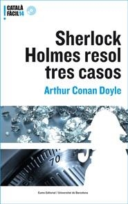 SHERLOCK HOLMES RESOL TRES CAS | 9788497663168 | CONAN DOYLE, ARTHUR | Llibreria L'Altell - Llibreria Online de Banyoles | Comprar llibres en català i castellà online - Llibreria de Girona