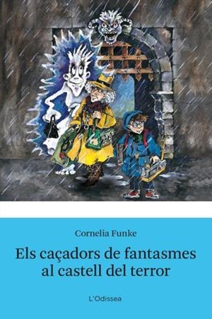 CAÇADORS DE FANTASMES I ELS CASTELL DEL TERROR,ELS | 9788492671298 | FUNKE,CORNELIA | Llibreria L'Altell - Llibreria Online de Banyoles | Comprar llibres en català i castellà online - Llibreria de Girona