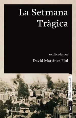 SETMANA TRAGICA, LA | 9788498090680 | MARTINEZ FIOL, D | Llibreria Online de Banyoles | Comprar llibres en català i castellà online
