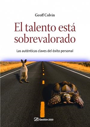 TALENTO ESTÁ SOBREVALORADO, EL | 9788498750331 | COLVIN,GEOFF | Llibreria Online de Banyoles | Comprar llibres en català i castellà online