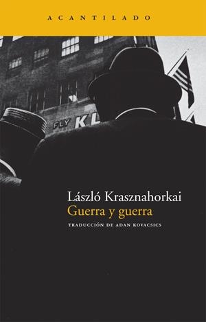 GUERRA Y GUERRA | 9788492649051 | KRASZNAHORKAI, L | Llibreria Online de Banyoles | Comprar llibres en català i castellà online