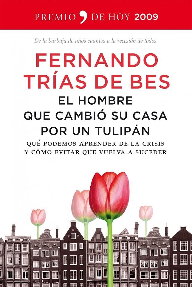HOMBRE QUE CAMBIÓ SU CASA POR UN TULIPAN, EL | 9788484607885 | TRÍAS DE BES FERNANDO | Llibreria L'Altell - Llibreria Online de Banyoles | Comprar llibres en català i castellà online - Llibreria de Girona