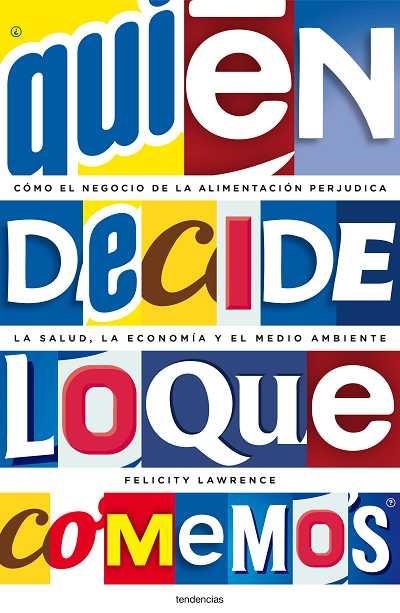 QUIEN DECIDE LO QUE COMEMOS? | 9788493619480 | LAWRENCE, FELICITY | Llibreria L'Altell - Llibreria Online de Banyoles | Comprar llibres en català i castellà online - Llibreria de Girona