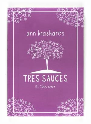TRES SAUCES. EL CLAN CRECE | 9788467535303 | BRASHARES, ANN | Llibreria L'Altell - Llibreria Online de Banyoles | Comprar llibres en català i castellà online - Llibreria de Girona