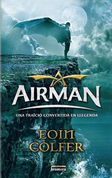 AIRMAN -UNA TRAICIO CONVERTIDA | 9788498244410 | COLFER, EOIN | Llibreria L'Altell - Llibreria Online de Banyoles | Comprar llibres en català i castellà online - Llibreria de Girona