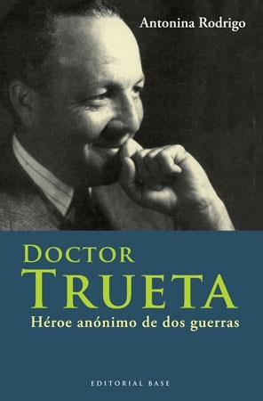 DOCTOR TRUETA -HEROE ANONIMO D | 9788492437108 | RODRIGO, ANTONINA | Llibreria L'Altell - Llibreria Online de Banyoles | Comprar llibres en català i castellà online - Llibreria de Girona