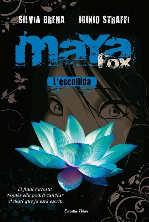 MAYA FOX, L'ESCOLLIDA | 9788492671380 | BRENA, SILVIA; STRAFFI, IGINIO | Llibreria L'Altell - Llibreria Online de Banyoles | Comprar llibres en català i castellà online - Llibreria de Girona