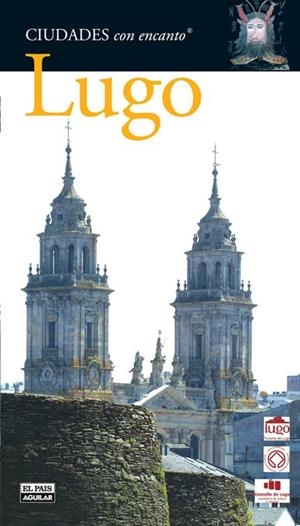 LUGO. CIUDADES CON ENCANTO | 9788403508682 | VARIOS AUTORES | Llibreria L'Altell - Llibreria Online de Banyoles | Comprar llibres en català i castellà online - Llibreria de Girona