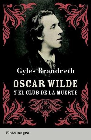 OSCAR WILDE Y EL CLUB DE LA MUER | 9788493696009 | BRANDRETH, GYLES | Llibreria L'Altell - Llibreria Online de Banyoles | Comprar llibres en català i castellà online - Llibreria de Girona