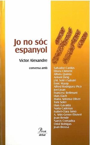 JO NO SÓC ESPANYOL | 9788492549627 | ALEXANDRE, VICTOR | Llibreria Online de Banyoles | Comprar llibres en català i castellà online