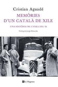 MEMÒRIES D'UN CATALÀ DE XILE | 9788498675504 | AGUADÉ,CRISTIAN | Llibreria Online de Banyoles | Comprar llibres en català i castellà online