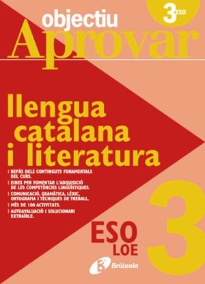 OBJECTIU APROVAR LLENGUA CATALANA 3 ESO | 9788499060088 | BALLARÓ CONEJOS, ANNA M. | Llibreria L'Altell - Llibreria Online de Banyoles | Comprar llibres en català i castellà online - Llibreria de Girona