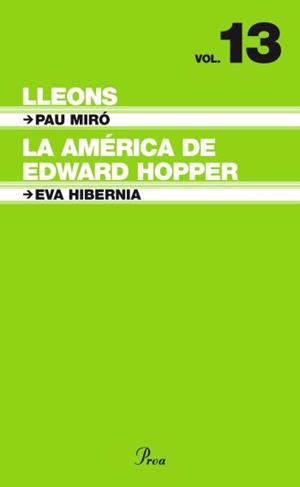 LLEONS. LA AMÉRICA DE EDWARD HOPPER | 9788484376057 | MIRO PAU, HIBERNIA EVA | Llibreria L'Altell - Llibreria Online de Banyoles | Comprar llibres en català i castellà online - Llibreria de Girona