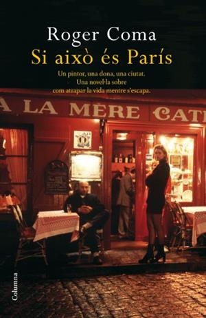 SI AIXÓ ÉS PARÍS | 9788466410755 | COMA ROGER | Llibreria Online de Banyoles | Comprar llibres en català i castellà online
