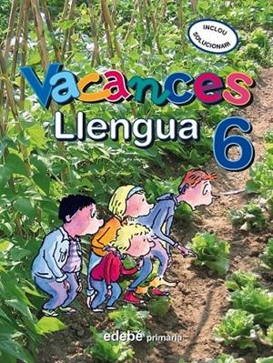 QUADERN VACANCES LLENGUA 6 PRIMARIA | 9788423694686 | EDEBÉ, OBRA COLECTIVA | Llibreria L'Altell - Llibreria Online de Banyoles | Comprar llibres en català i castellà online - Llibreria de Girona