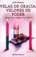 VELAS DE GRACIA,VELONES DE PODER | 9788488885074 | SHAMMY, LYDIA | Llibreria L'Altell - Llibreria Online de Banyoles | Comprar llibres en català i castellà online - Llibreria de Girona