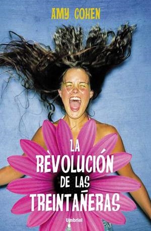 REVOLUCION DE LAS TREINTAÑERAS, | 9788489367647 | COHEN, AMY | Llibreria L'Altell - Llibreria Online de Banyoles | Comprar llibres en català i castellà online - Llibreria de Girona