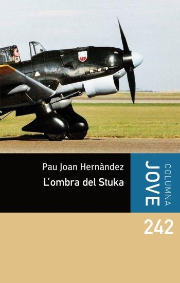 OMBRA DEL STUKA, L' | 9788492671625 | HERNANDEZ, PAU JOAN | Llibreria L'Altell - Llibreria Online de Banyoles | Comprar llibres en català i castellà online - Llibreria de Girona