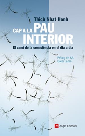 CAP A LA PAU INTERIOR -CAMI DE | 9788492758104 | NHAT HANH, THICH | Llibreria L'Altell - Llibreria Online de Banyoles | Comprar llibres en català i castellà online - Llibreria de Girona