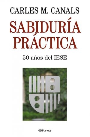 SABIDURIA PRACTICA | 9788408085669 | CANALS, CARLES M. | Llibreria Online de Banyoles | Comprar llibres en català i castellà online