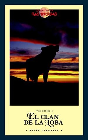 CLAN DE LA LOBA (BOLSILLO) VOL.1 GUERRA DE LAS BRUJAS VOL.1 | 9788423684564 | CARRANZA, MAITE | Llibreria Online de Banyoles | Comprar llibres en català i castellà online
