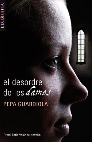 DESORDRE DE LES DAMES, EL | 9788498244182 | GUARDIOLA, PEPA | Llibreria Online de Banyoles | Comprar llibres en català i castellà online
