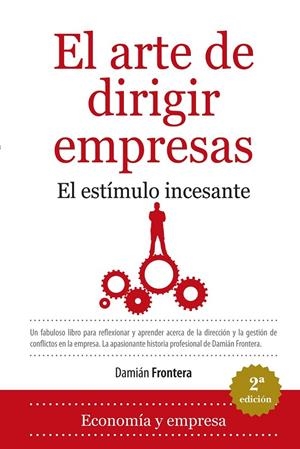ARTE DE DIRIGIR EMPRESAS, EL | 9788492573684 | FRONTERA, DAMIAN | Llibreria L'Altell - Llibreria Online de Banyoles | Comprar llibres en català i castellà online - Llibreria de Girona