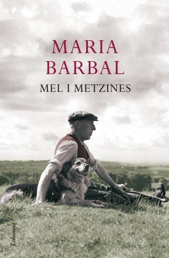 MEL I METZINES | 9788466411004 | BARBAL, MARIA | Llibreria Online de Banyoles | Comprar llibres en català i castellà online
