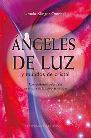 ANGELES DE LUZ Y MUNDOS DE CRIST | 9788497775458 | KLINGER-OMENKA, URSULA | Llibreria L'Altell - Llibreria Online de Banyoles | Comprar llibres en català i castellà online - Llibreria de Girona