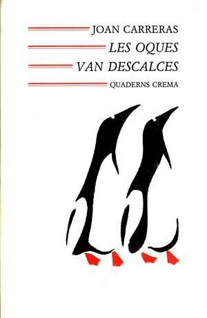 OQUES VAN DESCALCES, LES | 9788477270584 | CARRERAS I PERA, JOAN | Llibreria Online de Banyoles | Comprar llibres en català i castellà online
