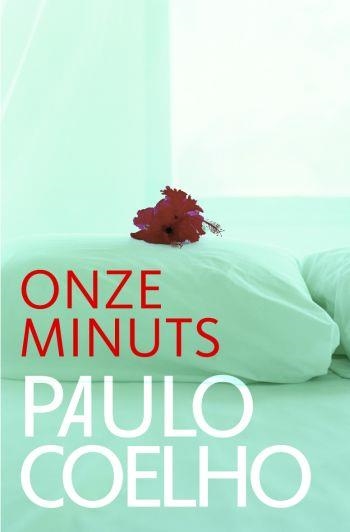 ONZE MINUTS | 9788484376934 | COELHO, PAULO | Llibreria L'Altell - Llibreria Online de Banyoles | Comprar llibres en català i castellà online - Llibreria de Girona