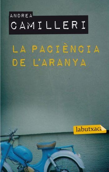 PACIENCIA DE L'ARANYA, LA | 9788492549856 | CAMILLERI, ANDREA | Llibreria Online de Banyoles | Comprar llibres en català i castellà online