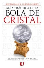 GUIA PRACTICA DE LA BOLA DE CRIS | 9788496112025 | MOHN,MITXEL G. | Llibreria L'Altell - Llibreria Online de Banyoles | Comprar llibres en català i castellà online - Llibreria de Girona