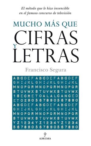 MUCHO MAS QUE CIFRAS Y LETRAS | 9788492573455 | SEGURA, FRANCISCO | Llibreria L'Altell - Llibreria Online de Banyoles | Comprar llibres en català i castellà online - Llibreria de Girona