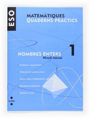 MATEMATIQUES ESO QUADERNS PRACTICS 1 : NOMBRES ENTERS | 9788466116695 | VARIS | Llibreria Online de Banyoles | Comprar llibres en català i castellà online